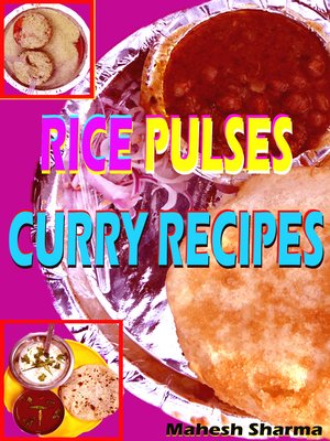 cover image of Rice, Pulses, Curry Recipes
